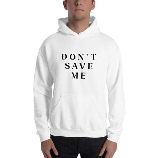Hoodie (Don't Save Me)